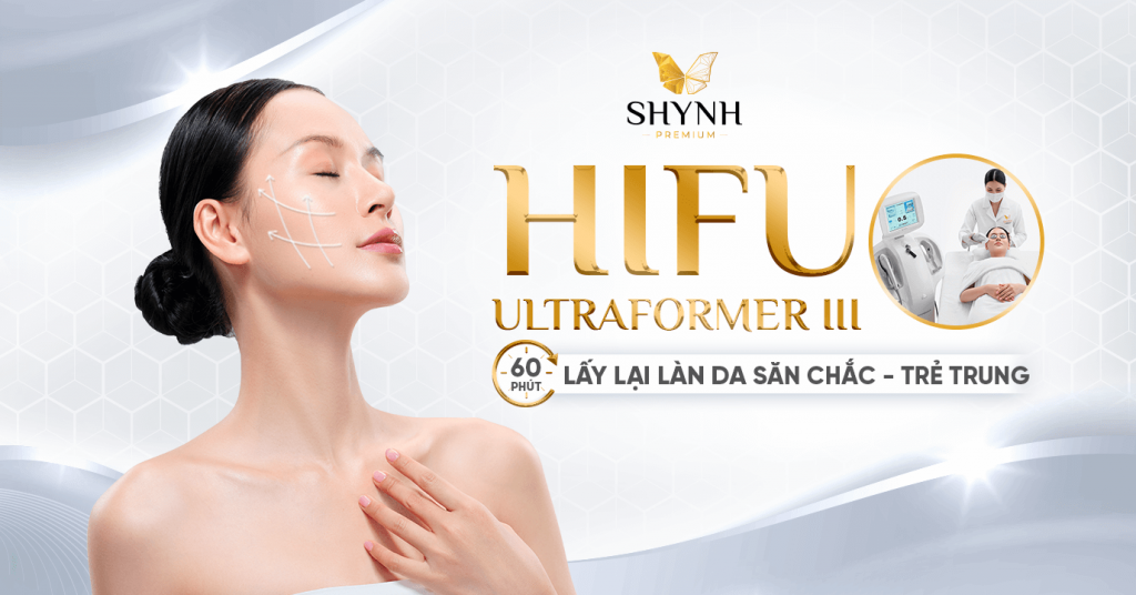 Nâng cơ Hifu Shynh Premium