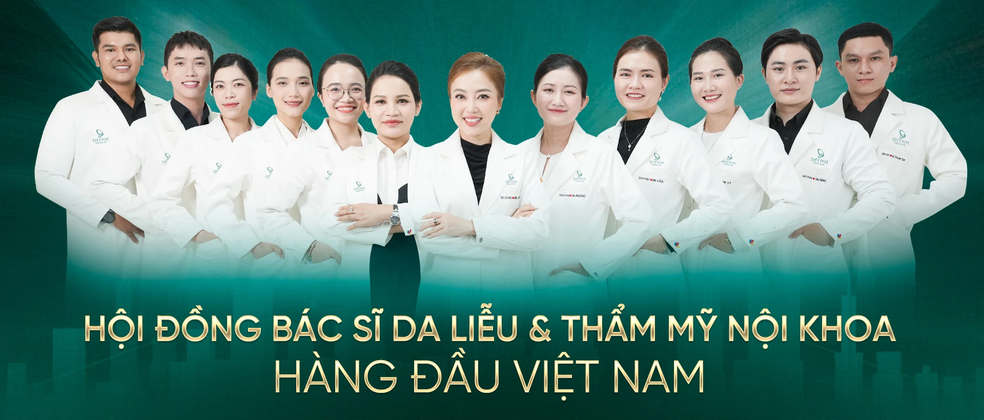 Hội Động Bác Sĩ Da Liễu & Thẩm Mỹ Nội Khoa Hàng Đầu Việt Nam - Shynh Premium