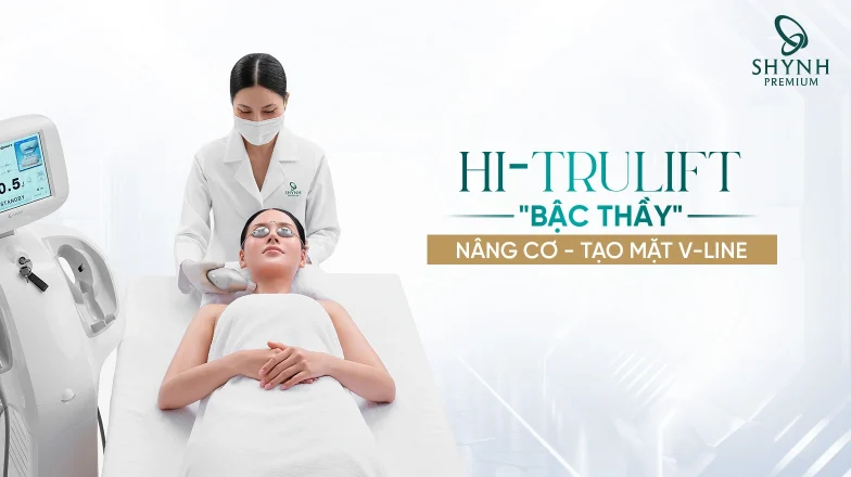Hi-Trulift tác động và cấu trúc da và mô sâu bên trong, đem lại hiệu quả nâng cơ an toàn