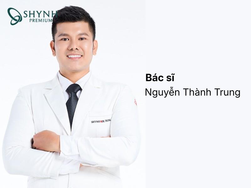 Bác sĩ Nguyễn Thành Trung là bác sĩ căng da mặt giỏi và là head doctor của Shynh Group